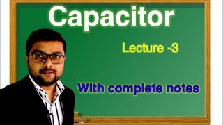 class 12 physics chapter 1 electric potential and capacitance lecture - 3