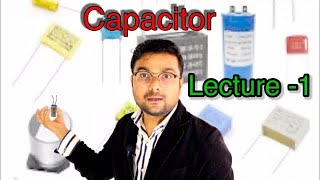 Capacitor lecture 1class 12 physics